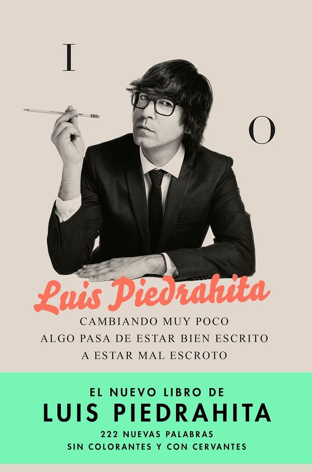 Cambiando muy poco algo pasa de estar... | 9788408176831 | Luis Piedrahita