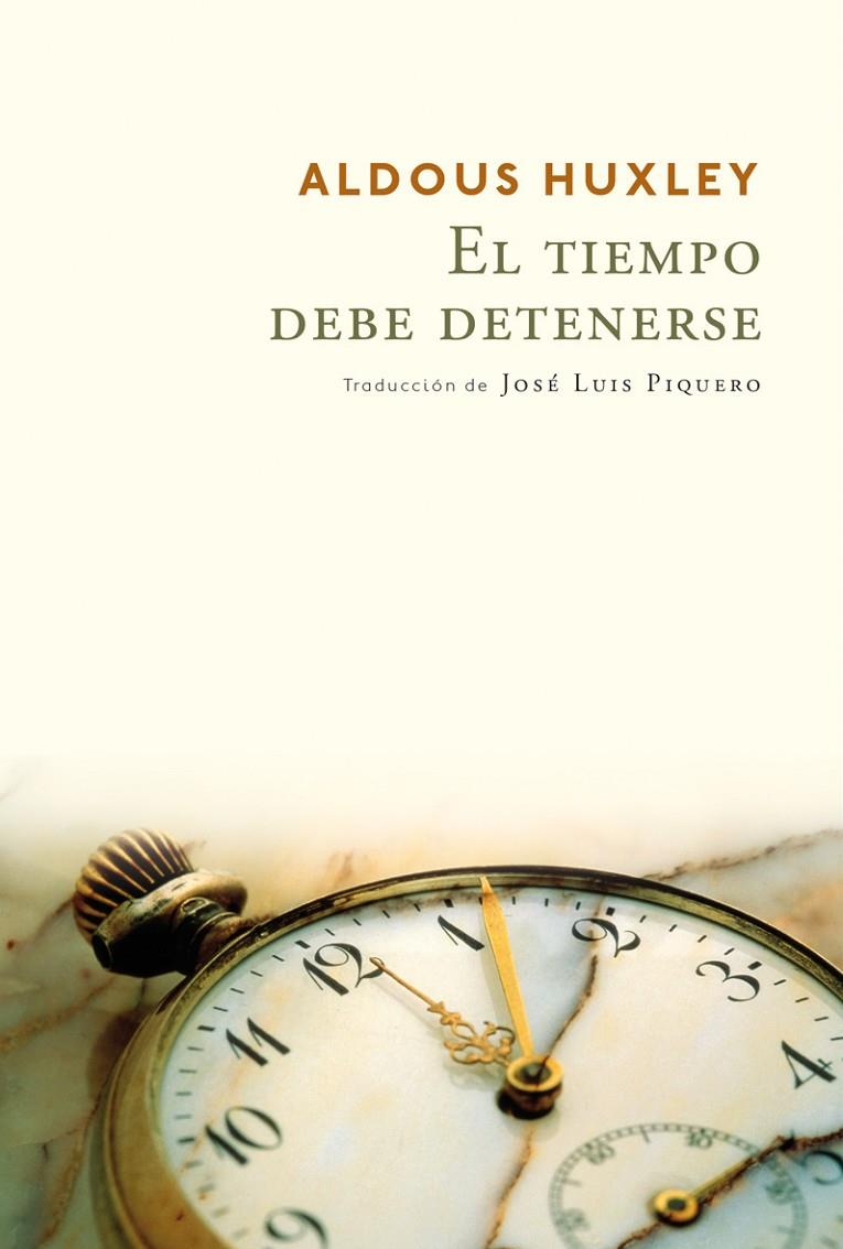 El tiempo debe detenerse | 9788416259236 | Aldous Huxley