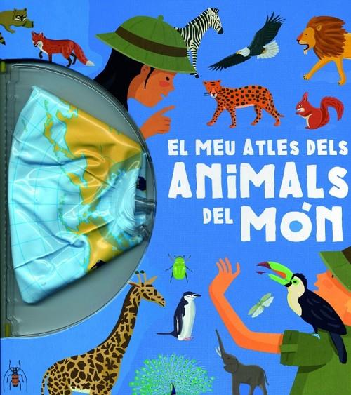 El meu atles dels animals del món | 9788448829377 | Lupita Books