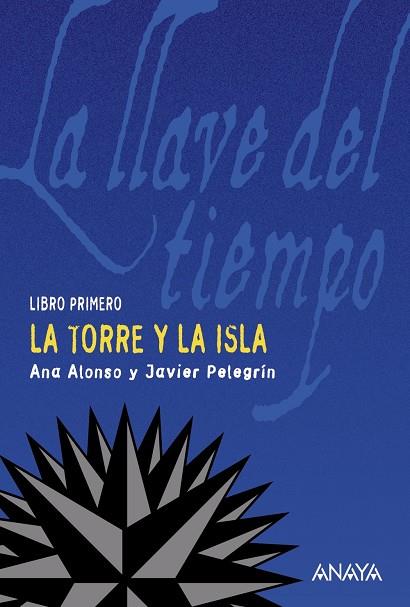 La torre y la isla | 9788466752169 | Alonso, Ana/Pelegrín, Javier