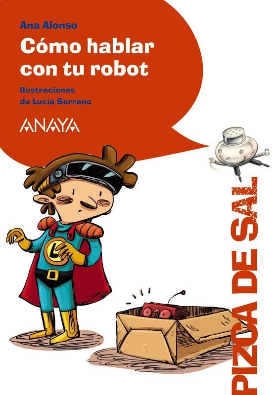 Cómo hablar con tu robot | 9788467861051 | Alonso, Ana