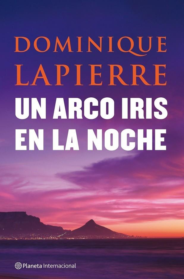 Un arco iris en la noche | 9788408080954 | Dominique Lapierre