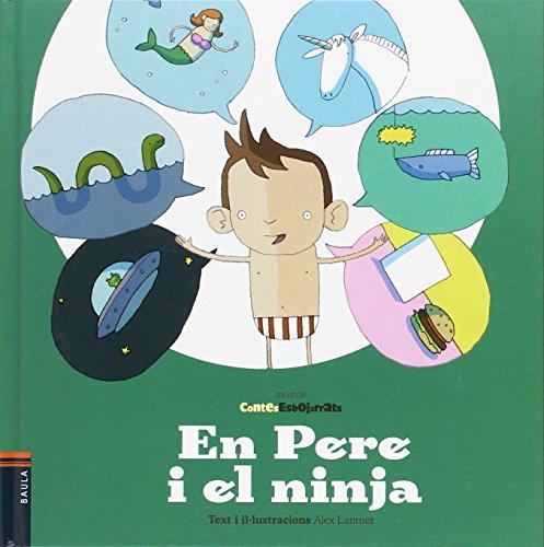 En Pere i el ninja | 9788447927043 | Alex Latimer