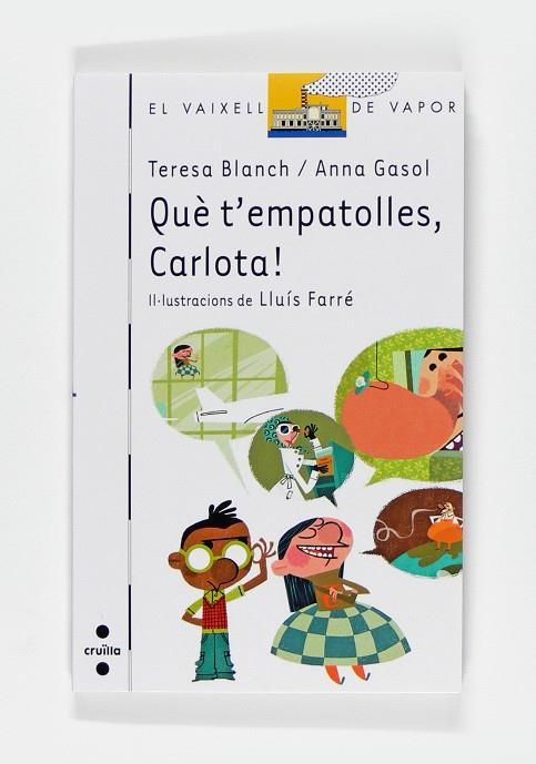 Què t'empatolles, Carlota! | 9788466123006 | Teresa Blanch / Anna Gasol