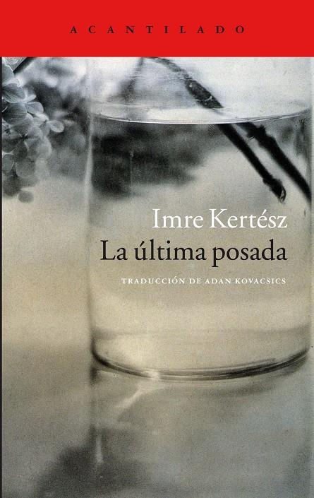 La última posada | 9788416011797 | Imre Kertesz