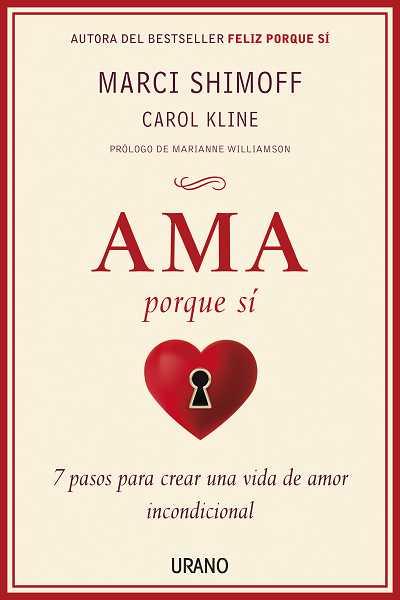 Ama porque sí | 9788479537982 | Marci Shimoff - Carol Kline