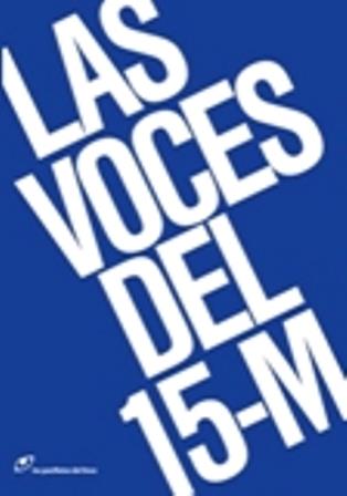 Las voces del 15-M | 9788415070122 | Fernández-Savater, Amador/Vivas, Esther/Antentas, Josep Maria/Requena, Ana/Muñoz, Alba