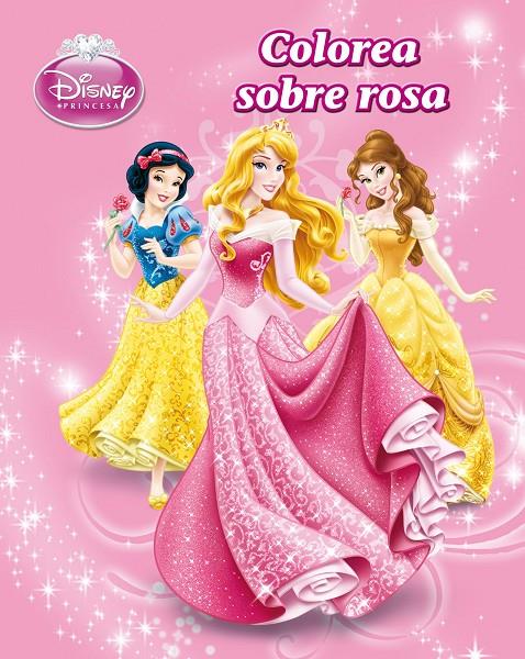 Colorea sobre rosa - Princesa Disney | 9788499514277 | Disney