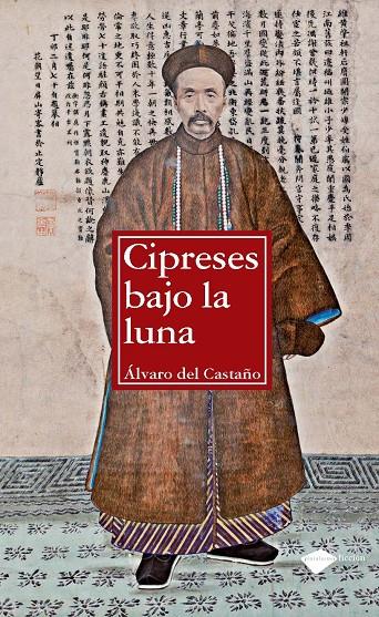 Cipreses bajo la luna | 9788415115403 | Álvaro del Castaño