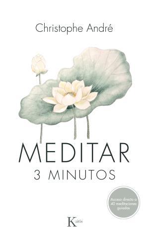 Meditar 3 minutos | 9788499886275 | Christophe André