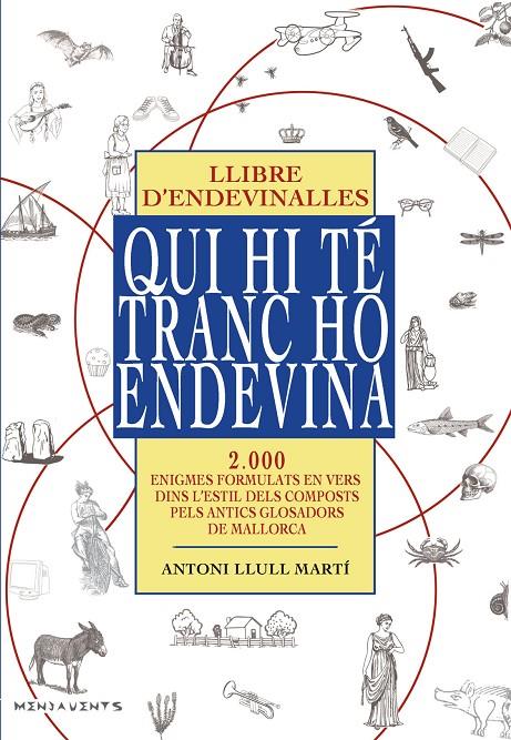 Qui hi té tranc ho endevina | 9788417113162 | Antoni Llull Martí