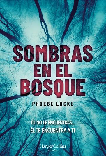 Sombras en el bosque | 9788491393627 | Locke, Phoebe