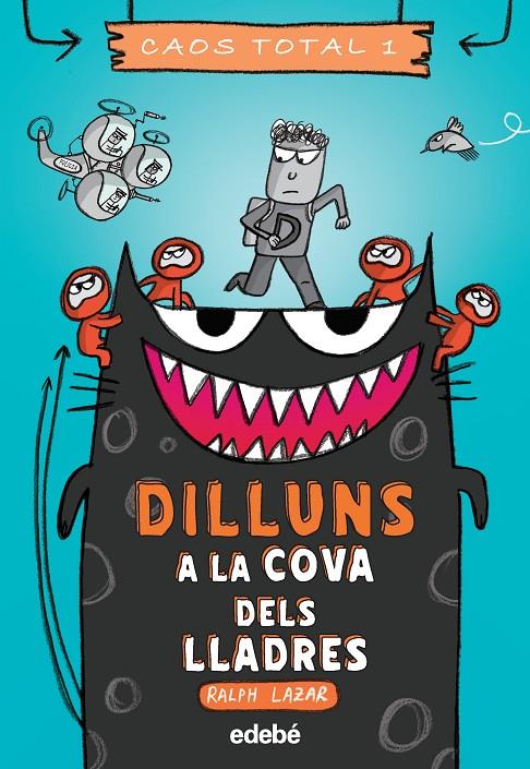 Dilluns: a la cova dels lladres | 9788468356761 | Lazar, Ralph