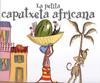 La petita caputxeta africana | 9788484524151 | Niki Daly