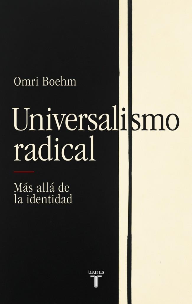 Universalismo radical | 9788430627332 | Boehm, Omri