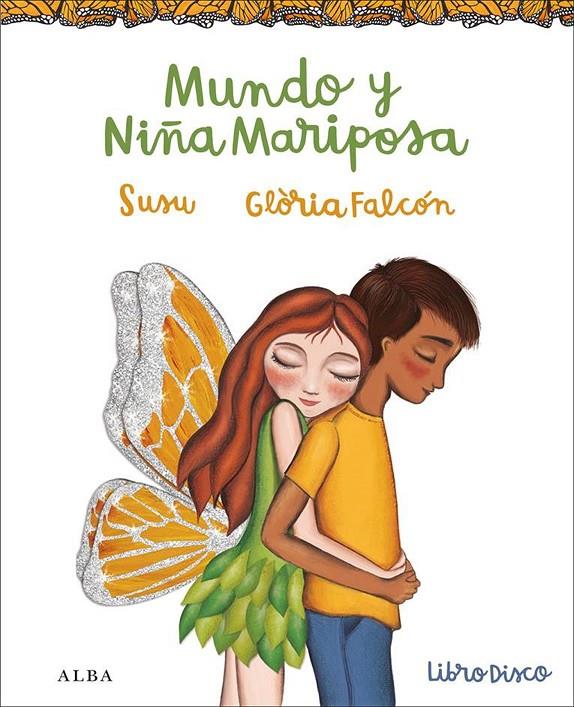 Mundo y Niña mariposa | 9788490652367 | Susu - Glòria Falcón