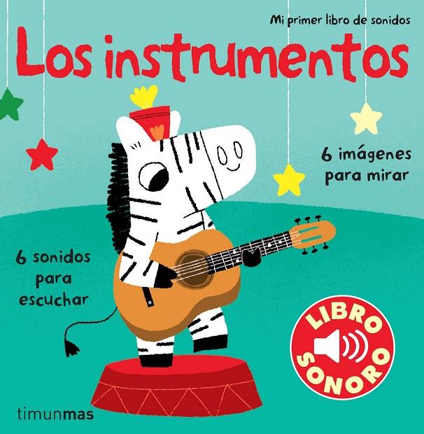 Los instrumentos - Mi primer libro de sonidos | 9788408110033 | Billet, Marion