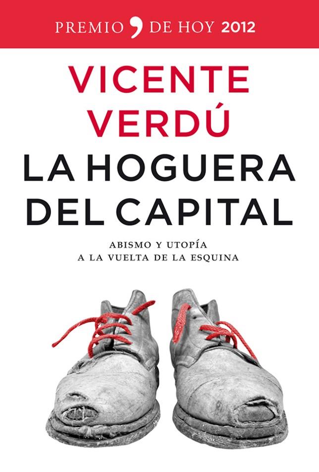 La hoguera del capital | 9788499980980 | Vicente Verdú