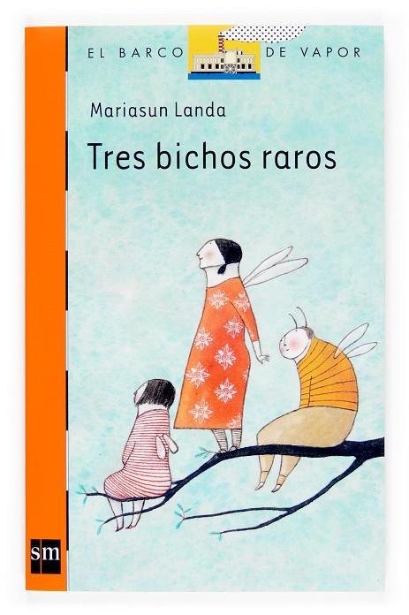 Tres bichos raros | 9788467511918 | Mariasun Landa