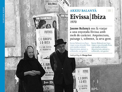 Eivissa | Ibiza 1970, arxiu Balanyà | 9788484788201 | Balanyà Fontdevila, Jaume/Font i Rodon, Marga