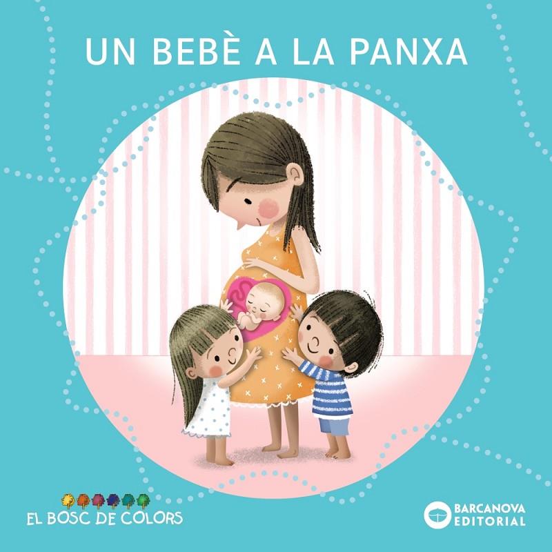 Un bebè a la panxa | 9788448957988 | Baldó i Caba, Estel/Gil Juan, Rosa/Soliva Garriga, Maria