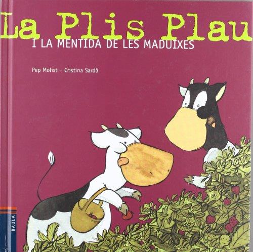 La Plis Plau i la mentida de les maduixes | 9788447916924 | Pep Molist - Cristina Sardà