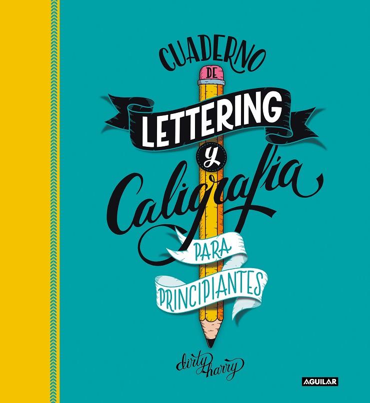 Cuaderno de lettering y caligrafía creativa para principiantes | 9788403522749 | García-Almonacid, Alfredo