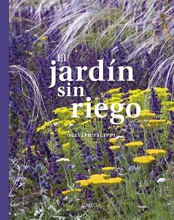 El jardín sin riego | 9788428217644 | Filippi, Olivier