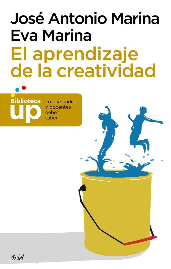 El aprendizaje de la creatividad | 9788434406353 | José Antonio Marina - Eva Marina