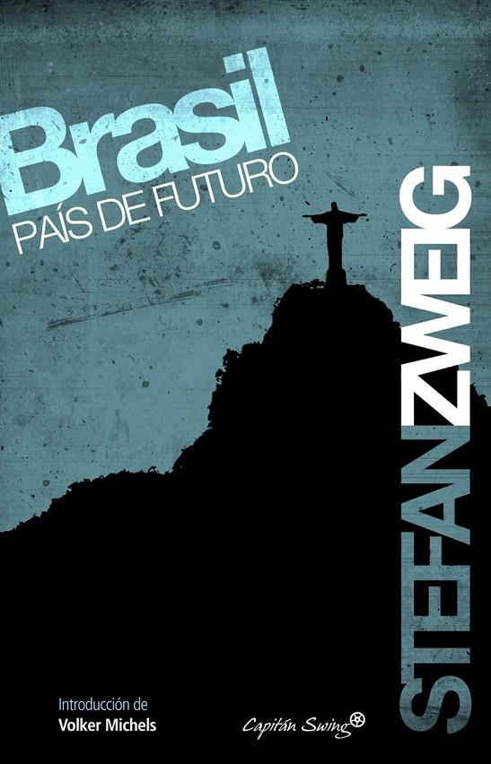 Brasil, país de futuro | 9788493982768 | Stefan Zweig