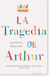 La tragedia de Arthur | 9788402421302 | Arthur Philips