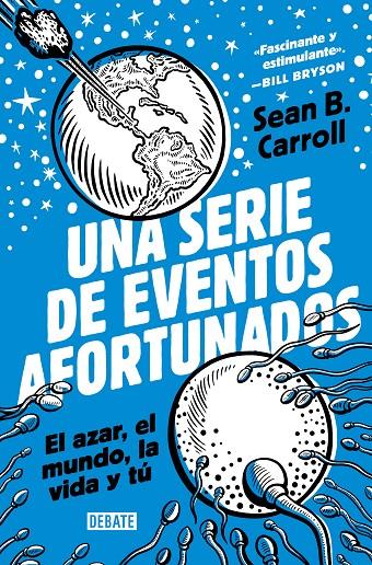 Una serie de eventos afortunados | 9788418619199 | Carroll, Sean B.