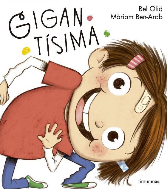 Gigantísima | 9788408152439 | Bel Olid - Màriam Ben-Arab