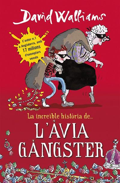 La increïble història de... l'àvia gàngster | 9788490431047 | David Walliams