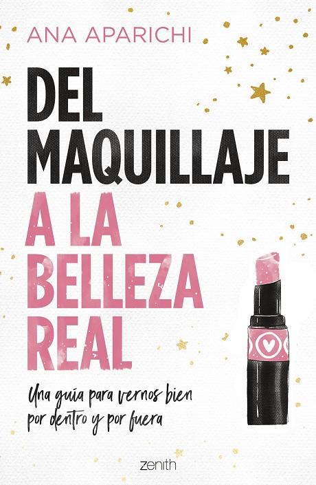 Del maquillaje a la belleza real | 9788408228011 | Aparichi, Ana