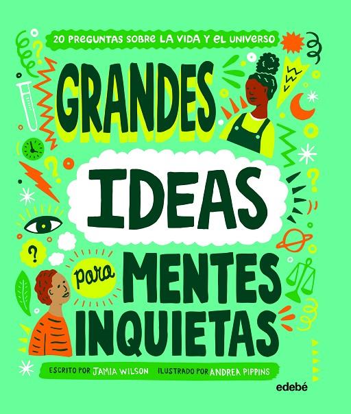 Grandes ideas para mentes inquietas | 9788468349046 | Wilson, Jamia