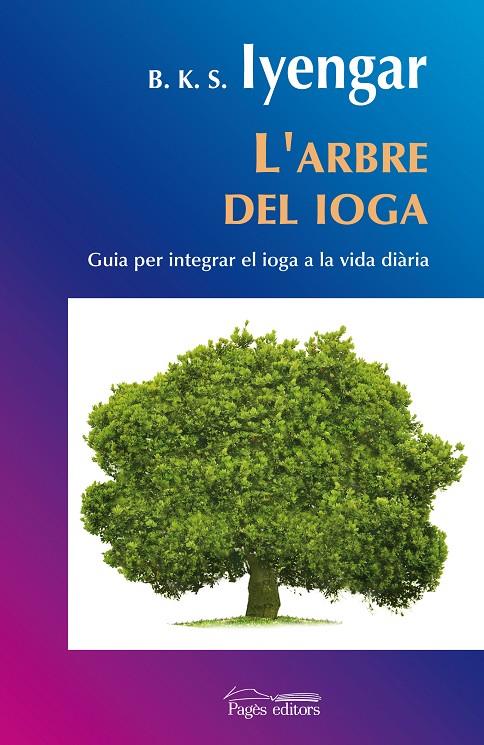 L'arbre del ioga | 9788497798297 | B. K. S. Iyengar