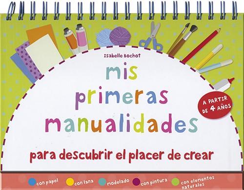 Mis primeras manualidades | 9788428548236 | Isabelle Bochot