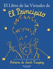 El libro de las Virtudes de El Principito | 9788466645218 | Antoine de Saint-Exupéry