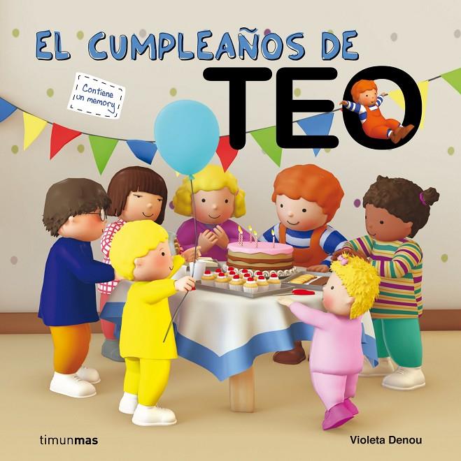 cumpleaños de Teo, El | 9788408006053 | Violeta Denou