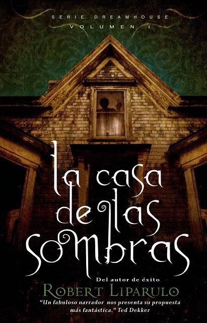 La casa de las sombras | 9788423698578 | Robert Liparulo