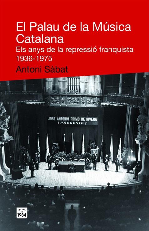 Palau de la Música Catalana. Els anys de la repres | 9788492440467 | Antoni Sàbat