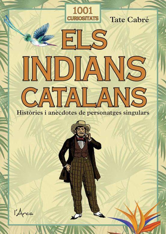 Els indians catalans | 9788412589771 | Tate Cabré