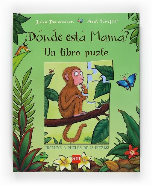 ¿Dónde está Mamá? Un libro puzle | 9788467533897 | Julia Donaldson - Axel Scheffler