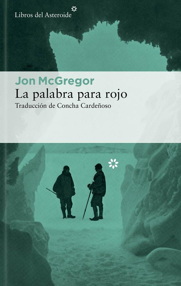 La palabra para rojo | 9788419089212 | McGregor, Jon