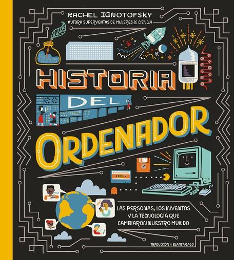 Historia del Ordenador | 9788419735546 | Ignotofsky, Rachel