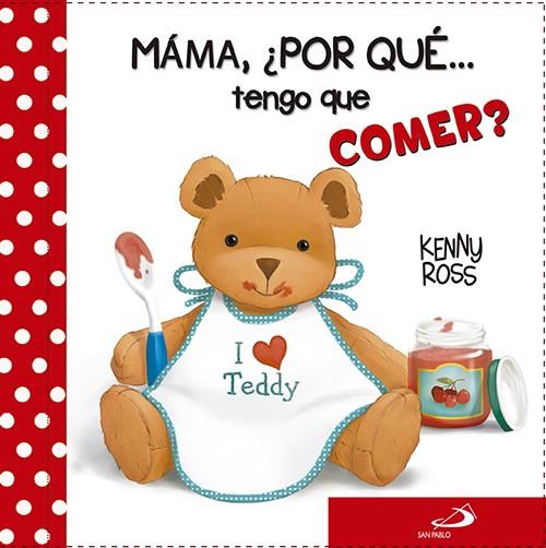 Mama, ¿Por qué... tengo que comer? | 9788428548328 | Anna Casalis