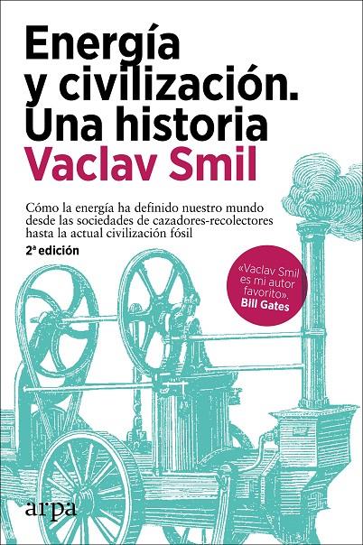 Energía y civilización. Una historia | 9788418741258 | Smil, Vaclav