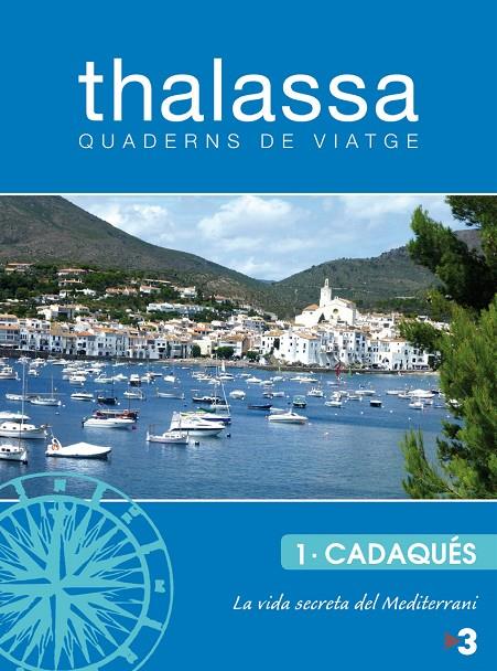 Thalassa 1 - Cadaqués | 9788461617678 | TV3