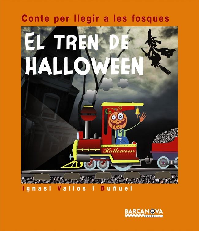 El tren de Halloween | 9788448926557 | Valios i Buñuel, Ignasi 